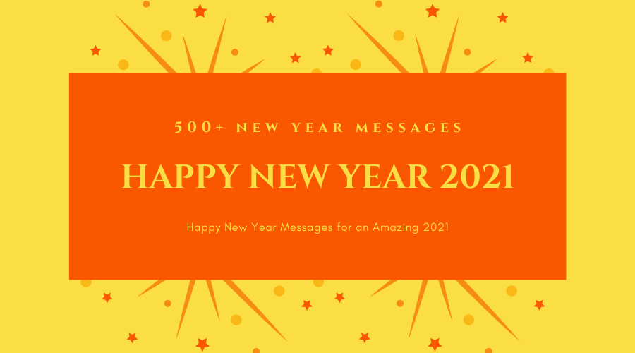 Happy New Year Messages for an Amazing 2021